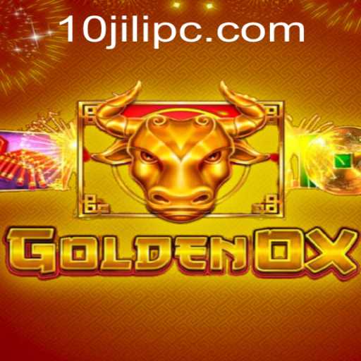 Exploring GoldenOx: A Thrilling Game with 10JILI