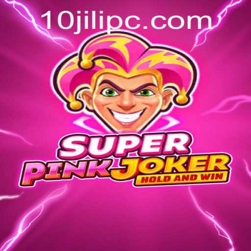 Exploring the World of SuperPinkJoker and 10JILI: A Comprehensive Guide